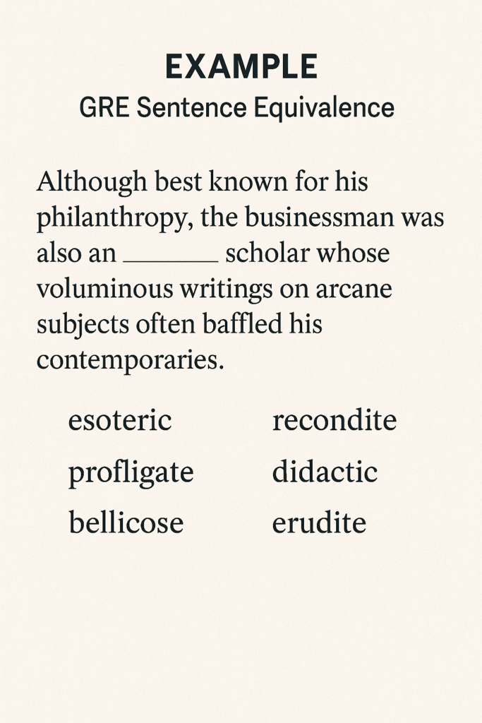 Example of GRE Sentence Equivalence question using advanced vocabulary.